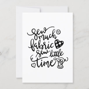 Sewing   Sew Much Fabric Sew Little Time Invitation