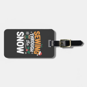 Sewing Through the Snow Funny Christmas Quilt Luggage Tag