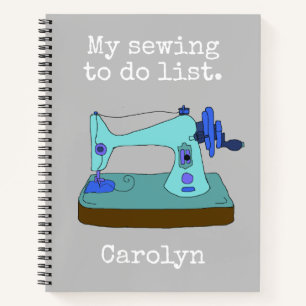 Sewing to do list, vintage sewing machine, name notebook