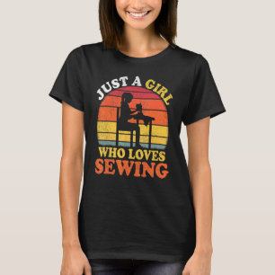 Sewing  Vintage Just A Girl Who Loves Sewing T-Shirt