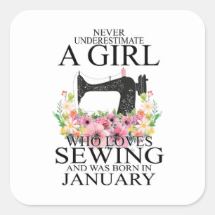 Sewing Who Loves Sewing And Was Born January Square Sticker