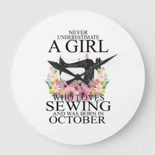 Sewing Who Loves Sewing And Was Born October Large Clock