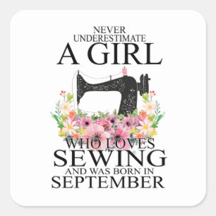 Sewing Who Loves Sewing And Was Born September Square Sticker