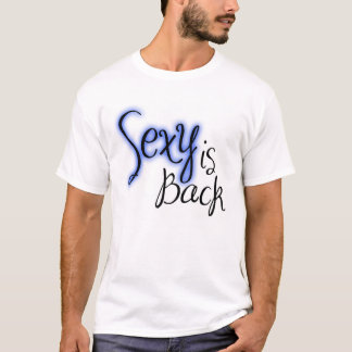 sexyisback_blue T-Shirt