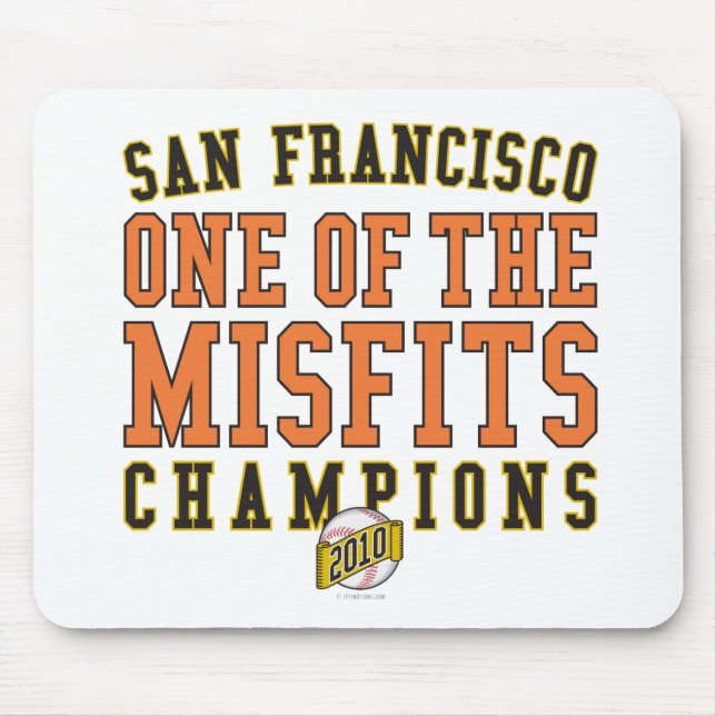 SF Baseball 'One of the Misfits' 2010 Champions Mouse Pad (Front)