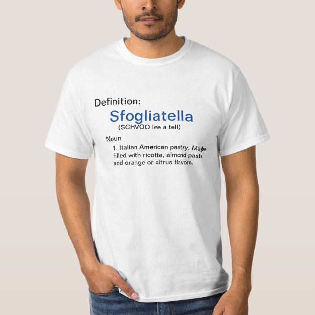 Sfogliatella - The best coffee cake in the world! T-Shirt (Front)