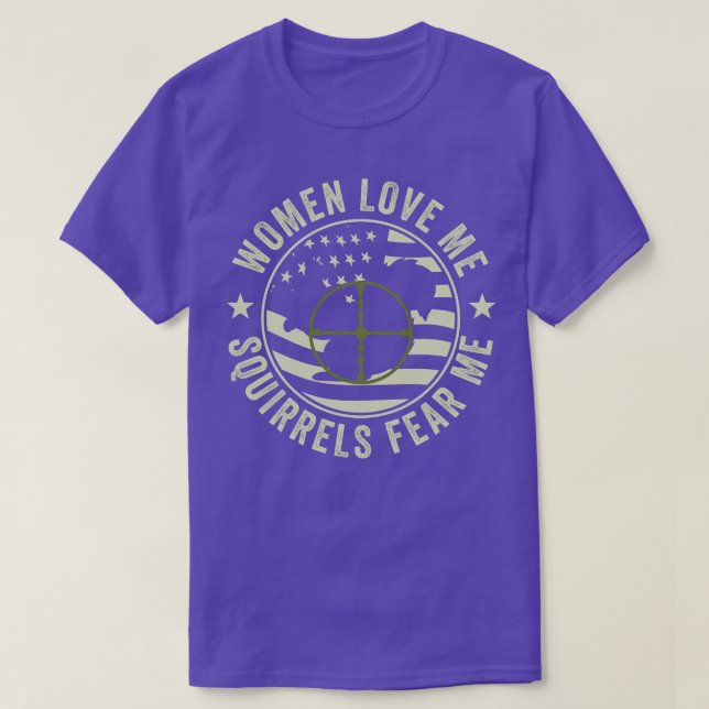SFunny Squirrel Hunter Squirrels Fear Me T-Shirt (Design Front)