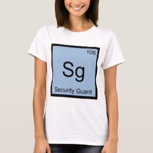 Sg - Security Guard Chemistry Element Symbol Funny T-Shirt