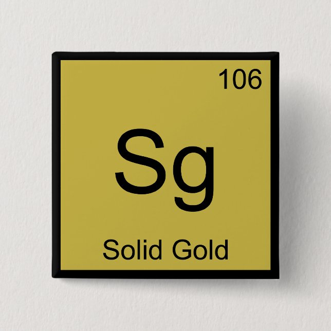 Sg - Solid Gold Chemistry Element Symbol T-Shirt 15 Cm Square Badge (Front)