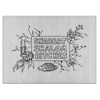 Shabbat Shalom B!$@#s! Cutting Board