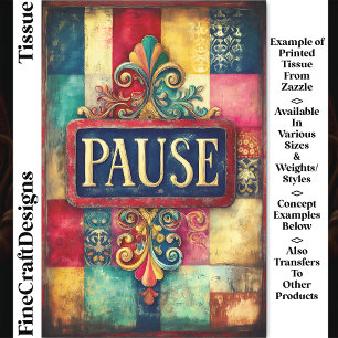 Shabby Chic Pause Vintage Sign DP5F Decoupage Tissue Paper