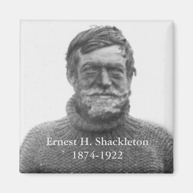 Shackleton in Antarctic Nimrod 1909 picture Magnet (Front)