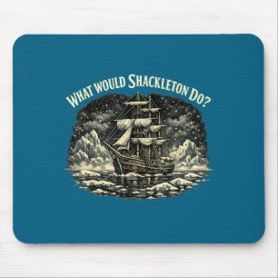 Shackleton Leadership Energy Managers Design Mouse Pad