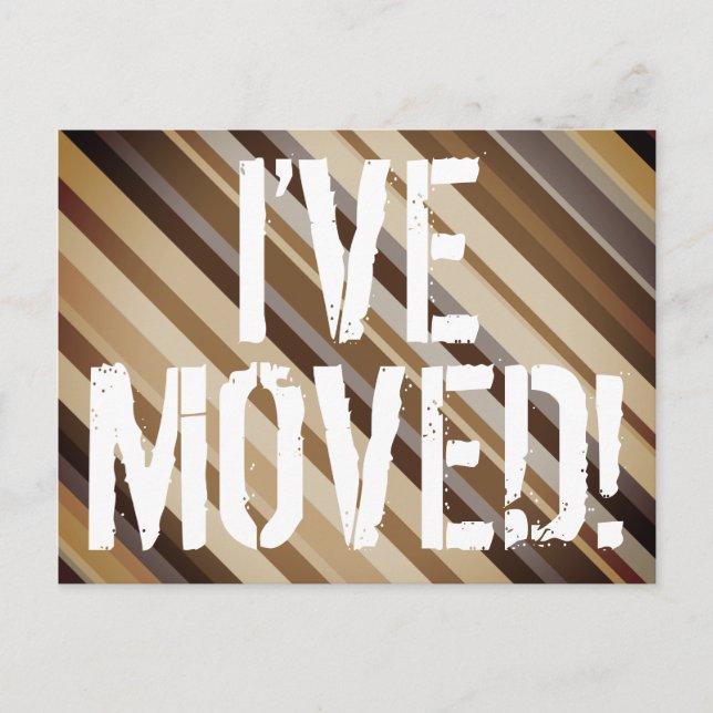 Shades Of Brown, Rustic "I’VE MOVED!" Postcard (Front)
