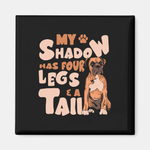 Shadow Has Four Legs And A Tail - American Bulldog Magnet