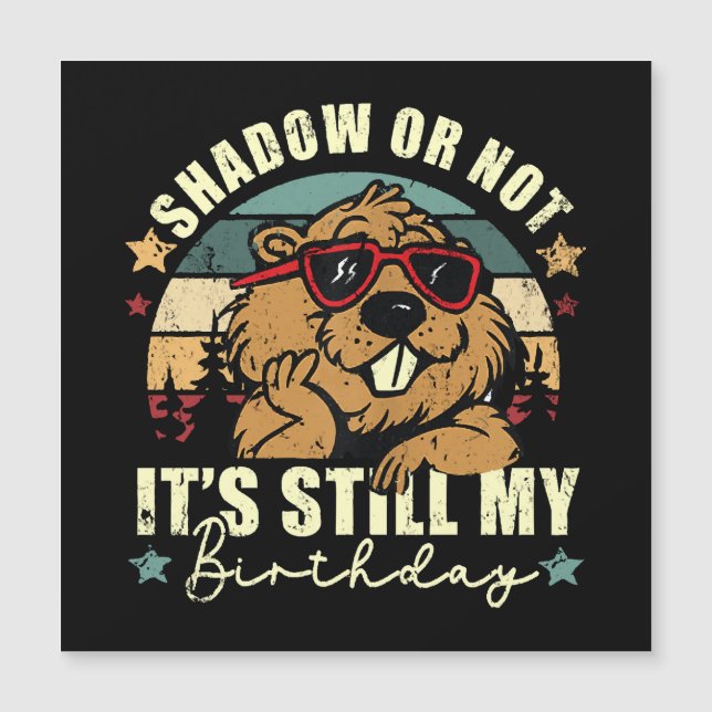 shadow or not it's still my birthday (Front)