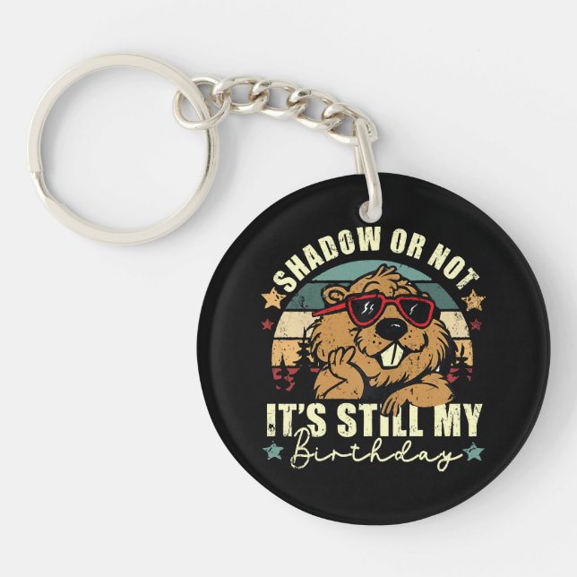 shadow or not it's still my birthday key ring (Front)