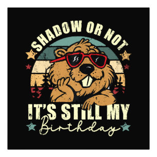 shadow or not it's still my birthday photo print