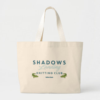 Shadows Landing Knitting Club Large Tote Bag