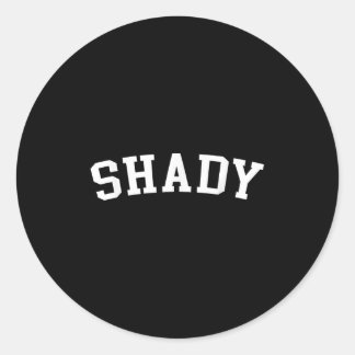 Shady  classic round sticker