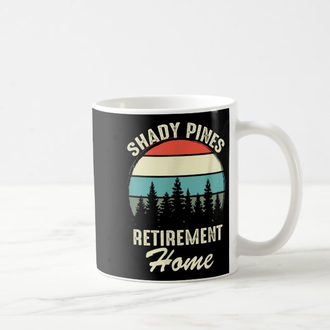 Shady Nes Funny Quote Retirement Day Party Home  Coffee Mug (Right)