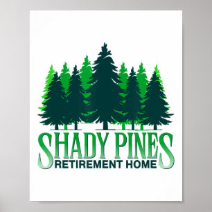Shady Pines Pine Tree Outdoor Hiking  Poster