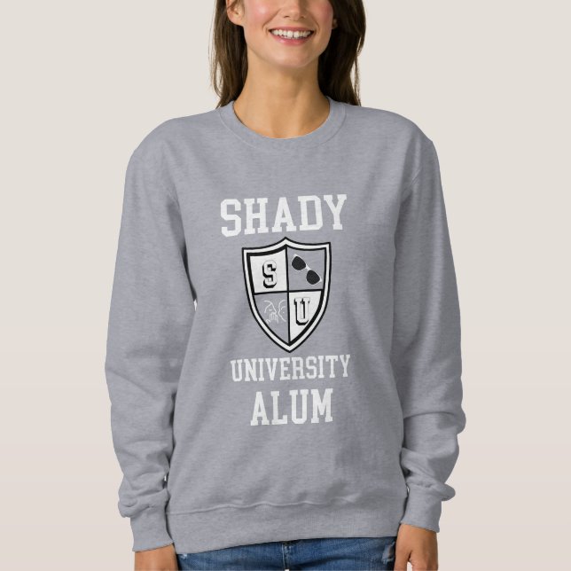Shady University Alum gossip sunglasses funny  Sweatshirt (Front)