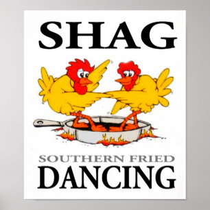 Shag Southern Fried Dancing Poster clear