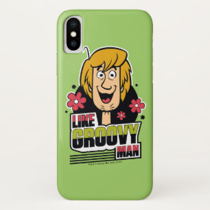 Shaggy "Like Groovy Man" Graphic iPhone X Case