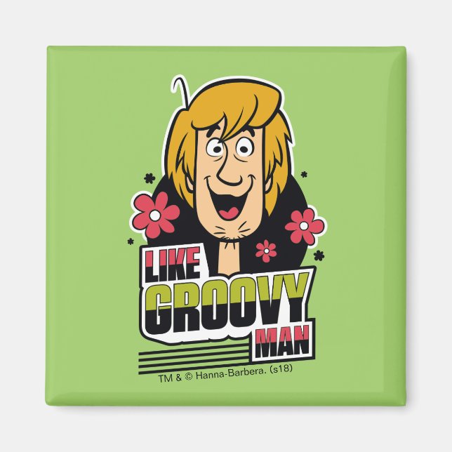 Shaggy "Like Groovy Man" Graphic Magnet (Front)