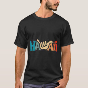 Shaka Hang Loose Hawaii Hawaiian Aloha T-Shirt
