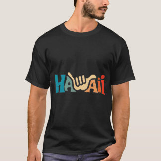 Shaka Hang Loose Hawaii Hawaiian Aloha T-Shirt
