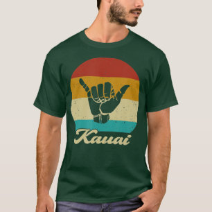 Shaka Kauai Hawaii Hang Loose Aloha Hawaiian Retro T-Shirt
