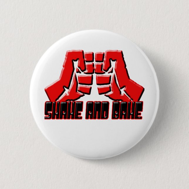 SHAKE AND BAKE 6 CM ROUND BADGE (Front)