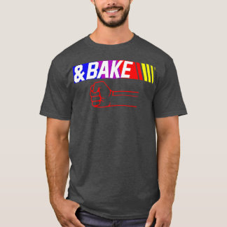 Shake And Bake Funny Family Lover Dad Daughter Son T-Shirt