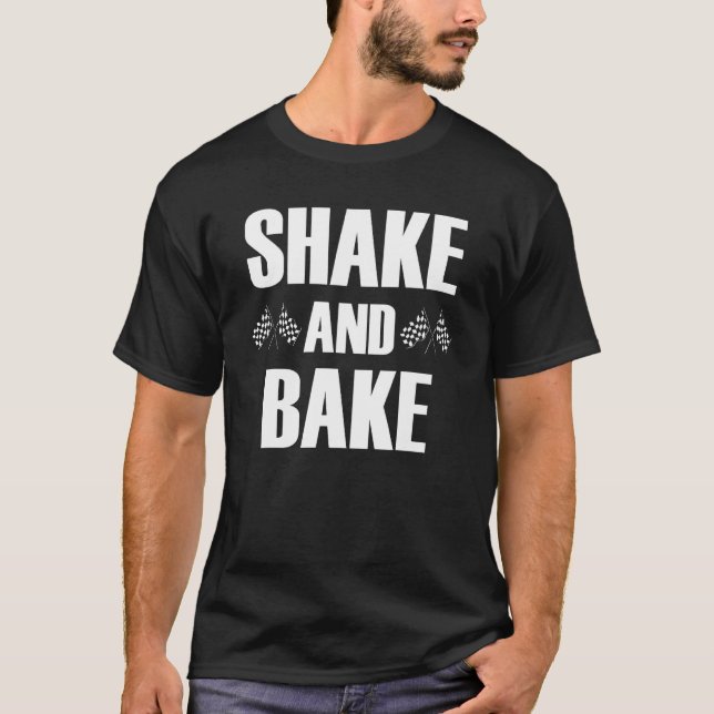 Shake And Bake Racing T-Shirt (Front)
