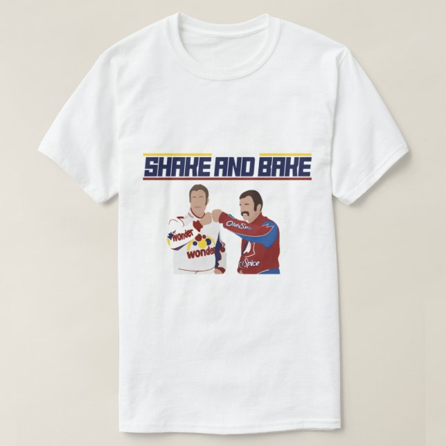 Shake and Bake   T-Shirt (Design Front)