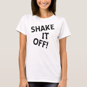 Shake It Off T-Shirt