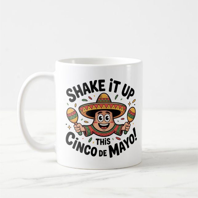 Shake It Up This Cinco de Mayo! Coffee Mug (Left)