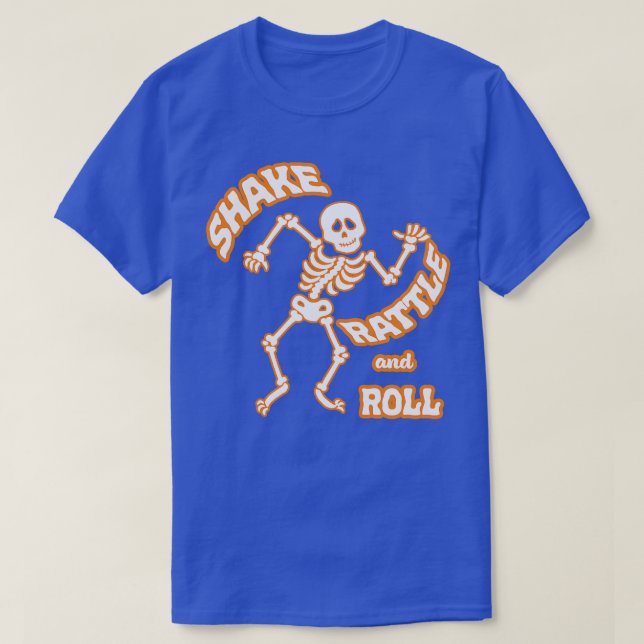 Shake Rattle and Roll Skeleton T-Shirt (Design Front)