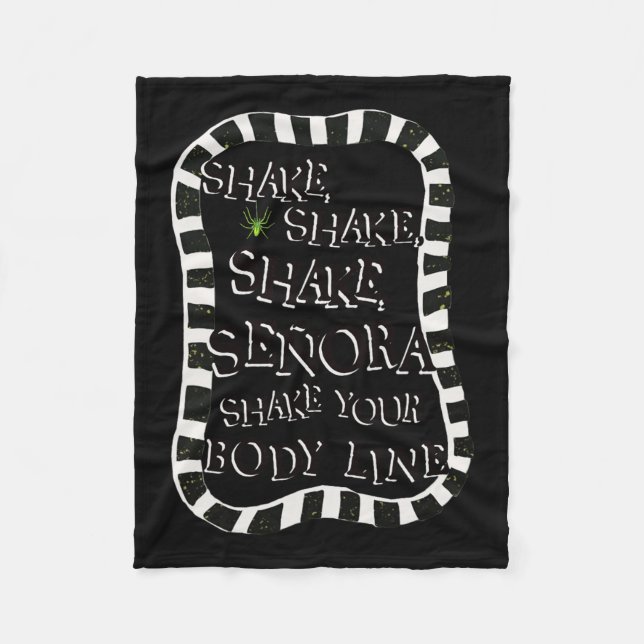 Shake Shake Senora Funny Halloween  Fleece Blanket (Front)