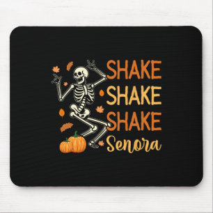 Shake Shake Senora Funny Skeleton Pumpkin Hallowee Mouse Pad