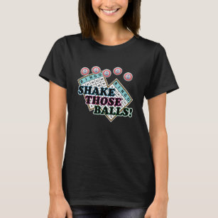 Shake Those Balls Colourful Text T-Shirt