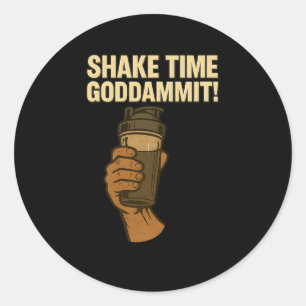 Shake Time - Funny Bodybuilding Gym – Protein Shak Classic Round Sticker
