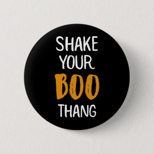Shake Your Boo Thang Halloween Ghost 6 Cm Round Badge