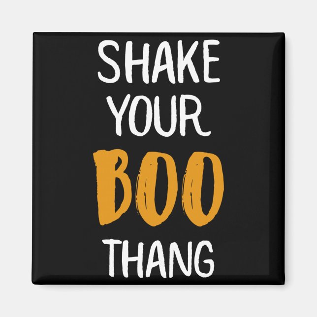Shake Your Boo Thang Halloween Ghost Magnet (Front)