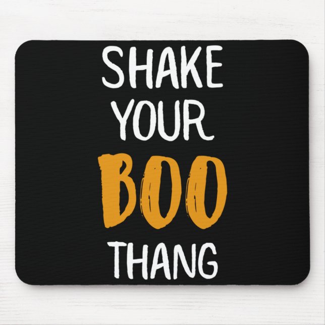 Shake Your Boo Thang Halloween Ghost Mouse Pad (Front)