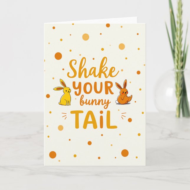 Shake Your Bunny Tail Card (Front)