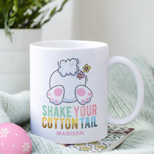 Shake Your Cotton Tail Cute Easter Bunny Add Name Coffee Mug