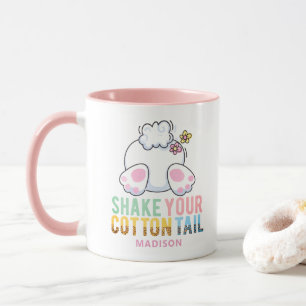 Shake Your Cotton Tail Cute Easter Bunny Add Name Mug